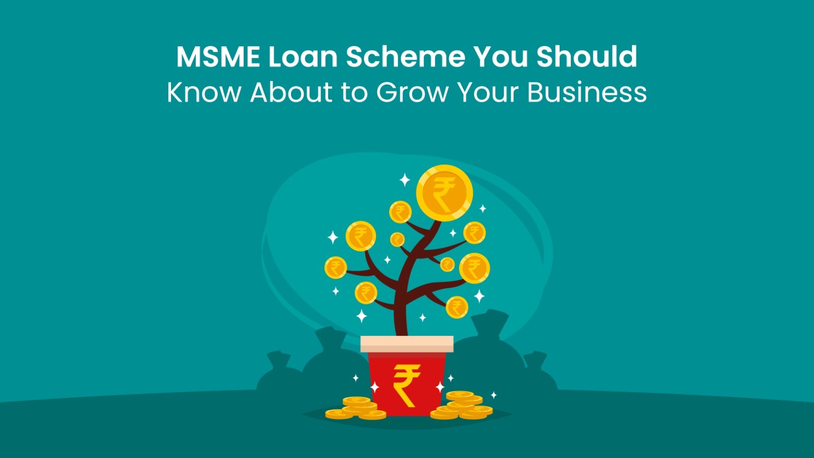 MSME Loan Scheme You Need to Know About